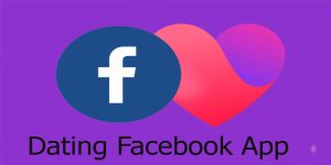Dating On Facebook App Free – Dating App Facebook | Facebook Dating App Free